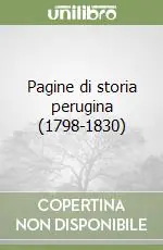 Pagine di storia perugina (1798-1830) Offerta Del Giorno
