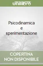 Psicodinamica e sperimentazione Occasione Imperdibile