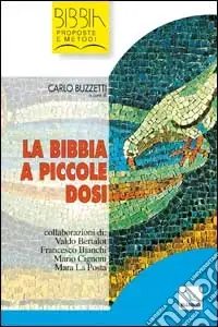 Super Prezzo La Bibbia a piccole dosi