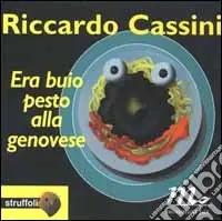 Era buio pesto alla genovese Super Prezzo