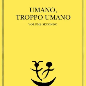 Acquista Ora Umano, troppo umano. Vol. 2