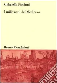 Compra Adesso I mille anni del Medioevo