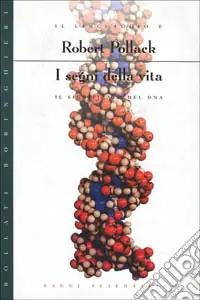 I segni della vita. Il linguaggio e il significato del DNA Vendita Finale