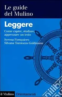 Popolare Leggere. Come capire, studiare, apprezzare un testo