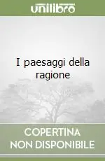 Offerta Del Giorno I paesaggi della ragione