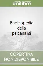 Quantità Limitata Enciclopedia della psicanalisi
