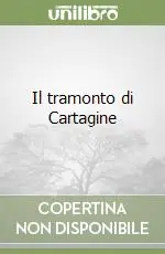 Il tramonto di Cartagine Offerta