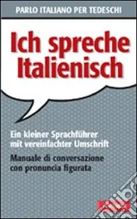 Parlo italiano per tedeschi Esclusivo