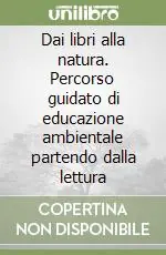 Dai libri alla natura. Percorso guidato di educazione ambientale partendo dalla lettura Affare