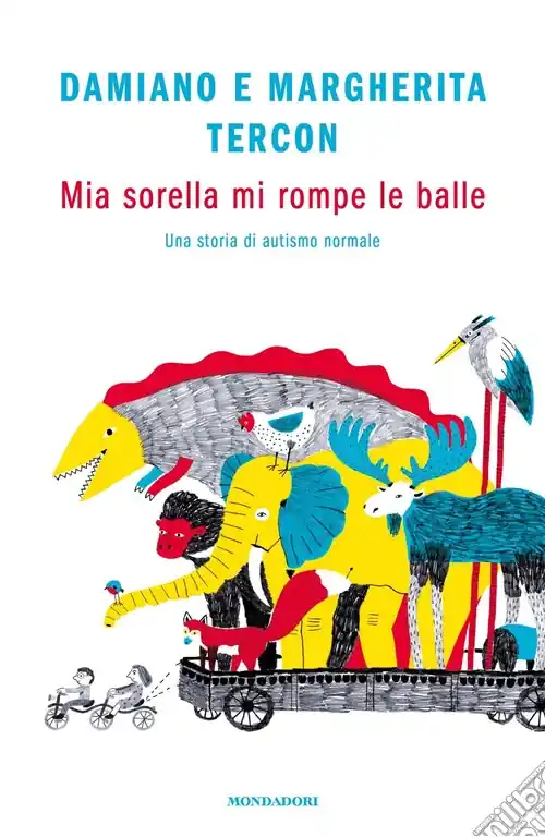 Mia sorella mi rompe le balle. Una storia di autismo normale Di Tendenza