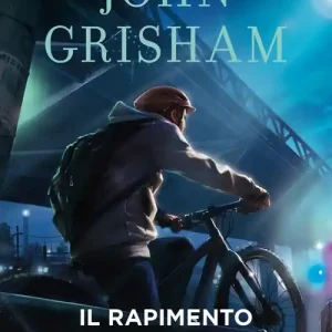 Compra Adesso Il rapimento. I casi di Theodore Boone. Vol. 2