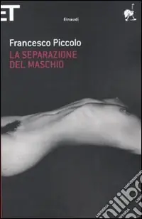 La Separazione del maschio Occasione Imperdibile