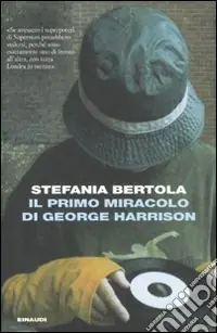 Bestseller Il Primo miracolo di George Harrison