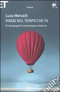 Solo Oggi Viaggi nel tempo che fa. Piccola geografia meteorologico-letteraria