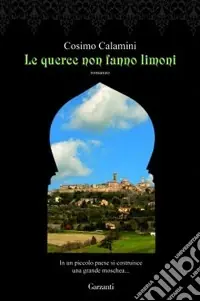 Le Querce non fanno limoni Soddisfatti O Rimborsati