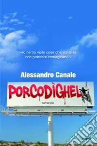 Porcodighel Must-Have