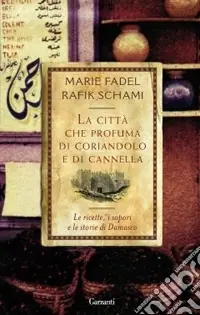 La Città che profuma di coriandolo e cannella Sconto
