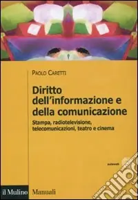 Solo Oggi Diritto dell‘informazione e della comunicazione. Stampa, radiotelevisione, telecomunicazioni, teatro e cinema