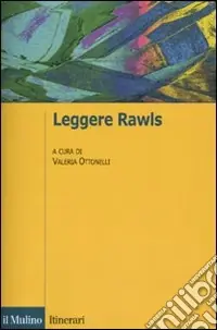 Solo Oggi Leggere Rawls