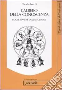 L‘albero della conoscenza. Luci e ombre della scienza Prezzo Di Fabbrica