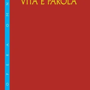 Offerta Limitata Vita e parola. La mia opera