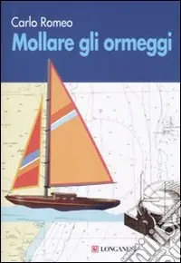 Mollare gli ormeggi Prezzo Conveniente