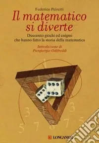Reso Gratuito Il matematico si diverte. Duecento giochi ed enigmi che hanno fatto la storia della matematica