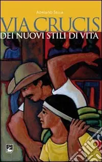 Bestseller Via Crucis dei nuovi stili di vita