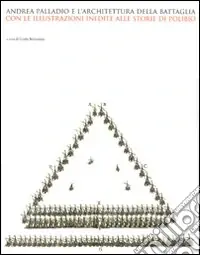 Affare Andrea Palladio e l‘architettura della battaglia. Ediz. illustrata