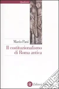 Scelto Dai Clienti Il Costituzionalismo di Roma antica