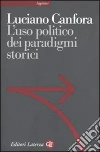 Super Prezzo L‘Uso politico dei paradigmi storici