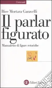 Il Parlar figurato. Manualetto di figure retoriche Offerta Del Giorno