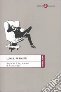 Keynes e i keynesiani di Cambridge Prezzo Scontato