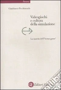 Offerta Lampo Videogiochi e cultura della simulazione. La nascita dell‘«homo game»