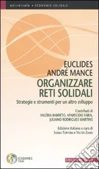 Organizzare reti solidali. Strategie e strumenti per un altro sviluppo Must-Have