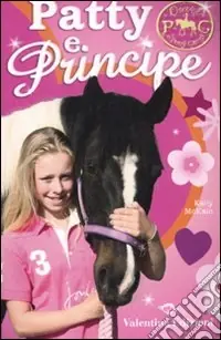 Patty e Principe. Diari di Pony Camp Super Prezzo