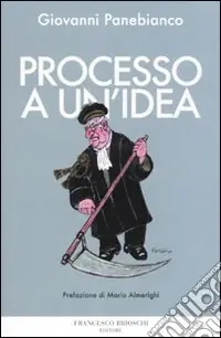 Processo a un‘idea Nuovo Arrivo