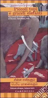 Bestseller Piccoli topi e grandi elefanti. Ediz. italiana e tamil