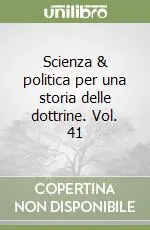 Offerta Scienza & politica per una storia delle dottrine. Vol. 41