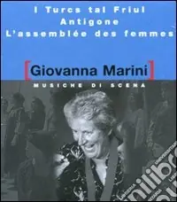 Musiche di scena I Turcs tal Friul-Antigone-L‘assemblée des femmes. Con CD Audio Spedizione Espresso