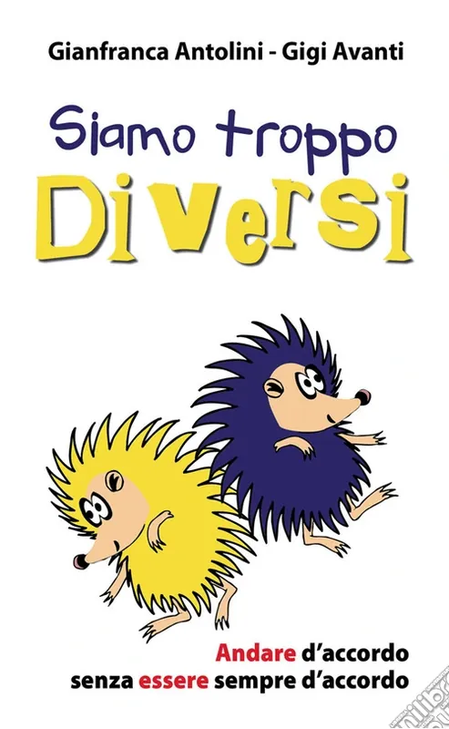Più Venduto Siamo troppo diversi. Andare d‘accordo senza essere sempre d‘accordo
