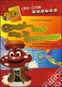 Giochi... amo con la geografia. Giochi e attività per imparare con un approccio logico-divertente. Con CD-ROM Compra Online