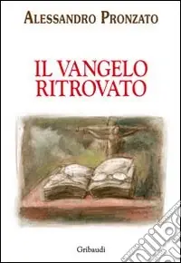 Vangelo ritrovato Ultimissimo Modello