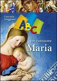 ABC per conoscere Maria Promozione Esclusiva