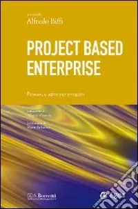 Direttamente Dal Produttore Project based enterprise. Pensare e agire per progetti