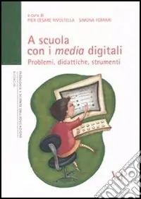 Prezzo Basso A scuola con i media digitali. Problemi, didattiche, strumenti. Con DVD-ROM