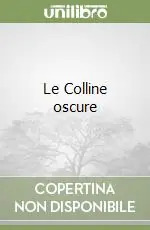 Più Venduto Le Colline oscure