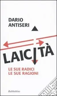 Laicità. Le sue radici, le sue ragioni Popolare