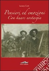 Bestseller Pensieri ed emozioni. Con Kuarc Nostargia