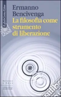Offerta La filosofia come strumento di liberazione